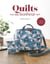 Quilts du bonheur : 35 créations originales