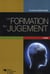 La formation du jugement - 3e édition