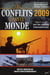 Conflits dans le monde - rapport annuel sur les conflits internationaux (édition 2009)