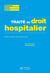 Traité de droit hospitalier