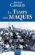 Le temps des maquis