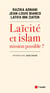 Laïcité et islam, mission impossible ? entretien avec José Lezini