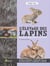 L'élevage des lapins : devenir (facilement) éleveur