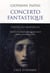 Concerto fantastique - toutes les nouvelles