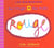 Rouge des images plus des mots