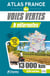 Atlas france des voies vertes & véloroutes - 13 000 km, 570 cartes