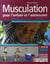 Musculation pour l'enfant et l'adolescent - pourquoi, quand, comment ?
