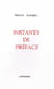 Instants de préface