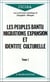 Les peuples t.1 - migrations, expansion et identité culturelle