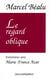 Le regard oblique : entretiens avec Marcel Bealu