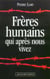 Freres humains apres nous vivez