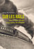 Sur les rails - de Victor Hugo à Jacques Roubaud