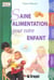 Saine alimentation pour votre enfant