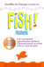 Fish    Une Remarquable Approche Pour Optimiser L Epanouissement Au Travail Tout En Y Prenant Gout