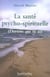 La santé psycho-spirituelle - deviens qui tu es