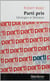 Parti pris : ideologies et litterature