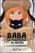Baba la dompteuse de matou t.2 - le chat de malchance