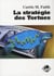 La stratégie des tortues
