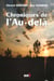 Chroniques de l'au dela