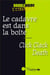 Le cadavre est dans la boite - click clack death