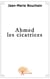 Ahmed les cicatrices