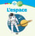 JE DECOUVRE AVEC GULLI : l'espace