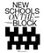New Schools on the Block