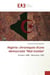 Algérie: chroniques d'une démocratie "Mal-traitée" : Octobre 1988 - Décembre 1992