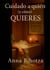 Cuidado a quién (y cómo) quieres