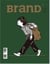 Brand 43 Think Of Little Things /Anglais