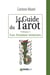 Le guide du tarot- les arcanes mineurs