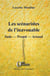 Les scénariste de l'inavouable - Sade, Proust, Artaud