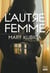 L'autre femme : méfiez-vous des apparences