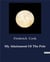 My Attainment Of The Pole : A Personal Account of the First Expedition to the North Pole