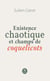Existence chaotique et champs de coquelicots