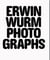 Erwin wurm photographs