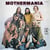 Mothermania: the best of the Mothers