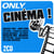 Only cinema !