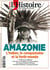 Les collections de l'histoire n° 92 - Hors-série, Amazonie, une forêt et des hommes - Juillet 2021