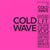 Cold Wave 2