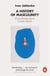 Ivan jablonka a history of masculinity /anglais