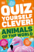 Animals of the world : Quiz yourself clever!