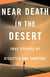 Near Death in the Desert - True Stories of Disaster and Survival