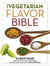 The vegetarian flavor bible