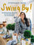Swing by ! Entertaining recipes and the new art of gathering