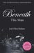 Beneath this man - this man trilogy: book 2