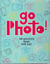 Go photo! : an activity book for kids