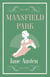 Mansfield Park : Annotated Edition (Alma Classics Evergreens)