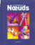 Le grand guide des noeuds