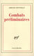 Combats preliminaires